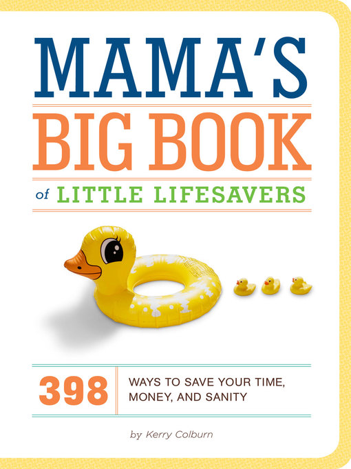 Title details for Mama's Big Book of Little Lifesavers by Kerry Colburn - Available